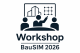 BauSIM 2026 Workshop: Stratified Zone Model (SZM) und CFD